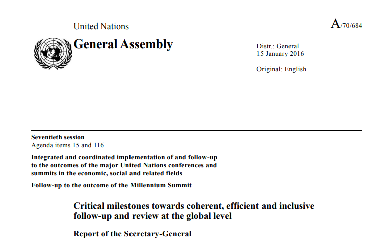 Critical milestones towards coherent, efficient and inclusive follow-up and review at the global level 