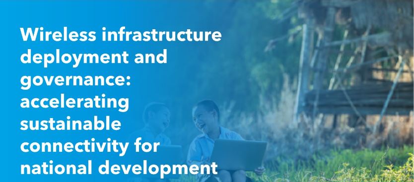 Wireless infrastructure deployment and governance: accelerating sustainable connectivity for national development
