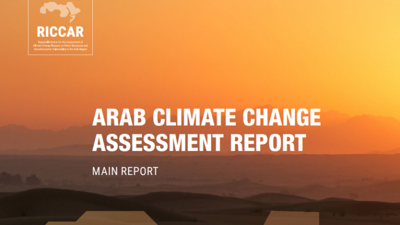 Arab Climate Change Assessment Report